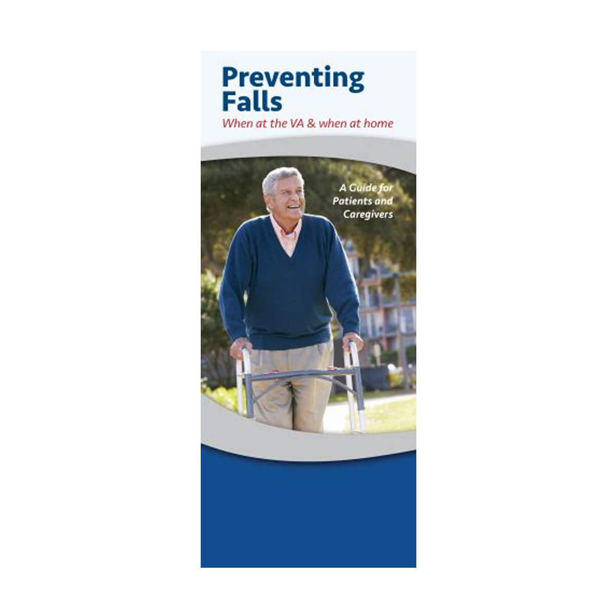 Preventing Falls: When at the VA & when at home