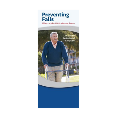 Preventing Falls: When at the VA & when at home